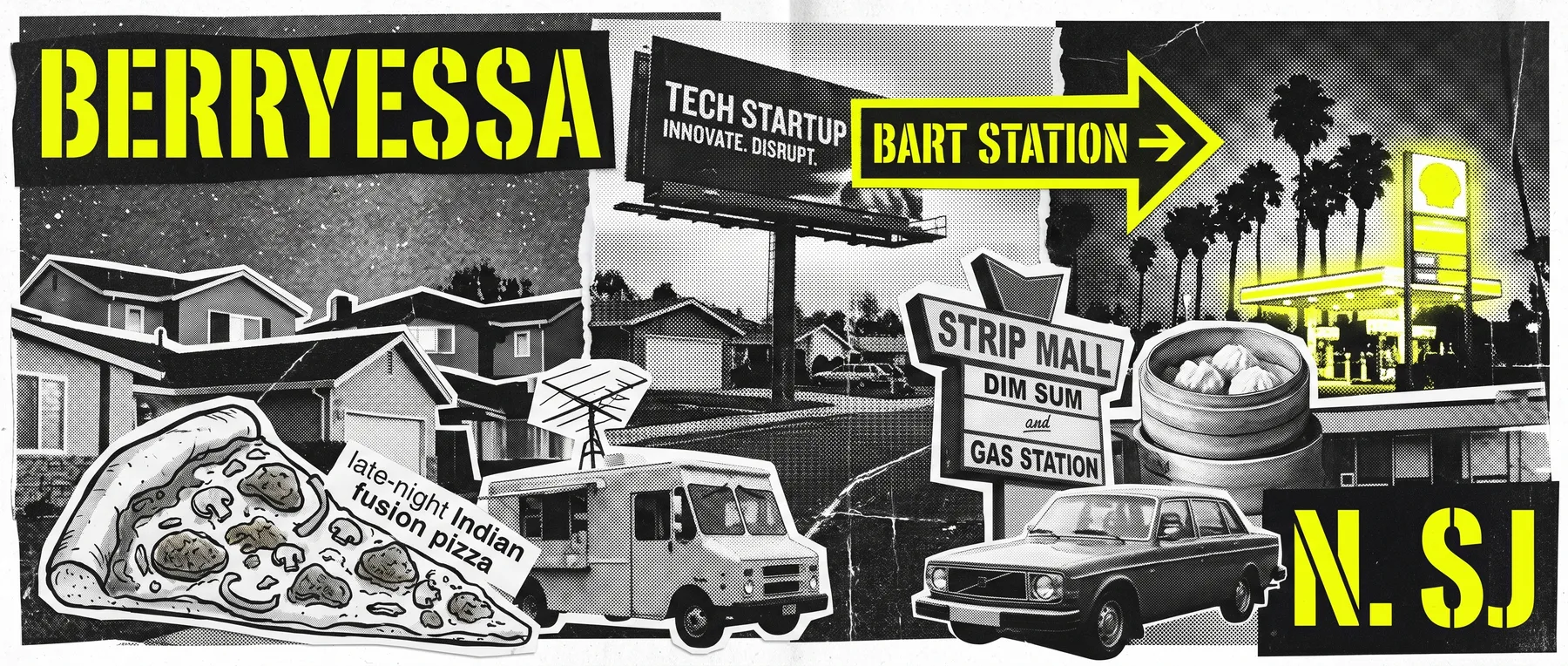 Berryessa (North San Jose) — late-night zine collage