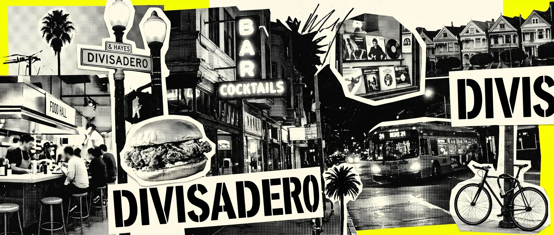 Divisadero — late-night zine collage