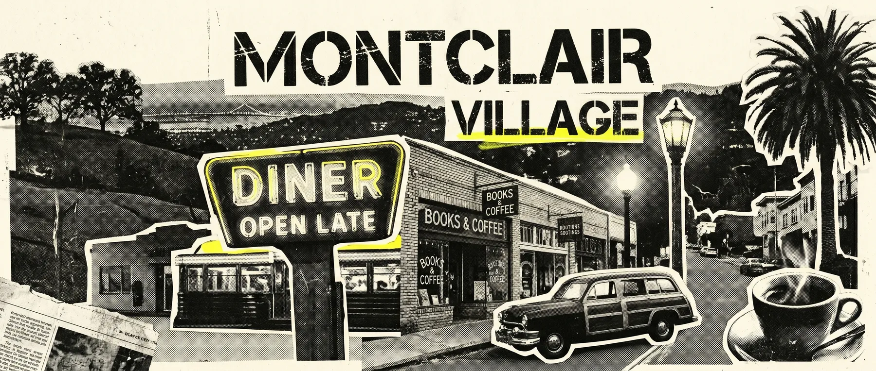 Montclair — late-night zine collage